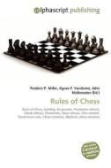 Rules of Chess di Frederic P Miller, Agnes F Vandome, John McBrewster edito da Alphascript Publishing