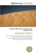 Atacama Desert di Frederic P Miller, Agnes F Vandome, John McBrewster edito da Alphascript Publishing