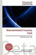 Wannamoisett Country Club edito da Betascript Publishing