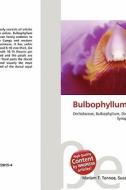 Bulbophyllum Falcatum edito da Betascript Publishing