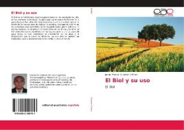 El Biol y su uso di Jesús Manuel Guzmán Chinea edito da EAE