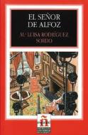 El Senor de Alfoz di Maria Luisa Rodriguez Sordo edito da Santillana USA Publishing Company