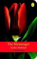 The Messenger di Kader Abdolah edito da World Editions