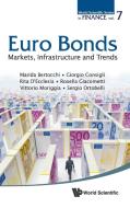 Euro Bonds di Marida Bertocchi, Giorgio Consigli, Rita D'Ecclesia edito da World Scientific Publishing Company