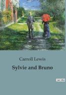 Sylvie and Bruno di Carroll Lewis edito da Culturea