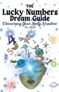 The Lucky Numbers Dream Guide di Jilesh edito da Dr. Jilesh