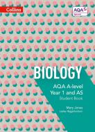 AQA A Level Biology Year 1 and AS Student Book di Mary Jones, Lesley Higginbottom, Keith Hirst, Mike Bailey edito da HarperCollins Publishers