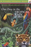 One Day in the Tropical Rain Forest di Jean Craighead George edito da HARPERCOLLINS