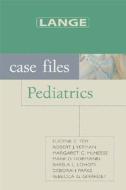 Case Files Pediatrics di Eugene C. Toy, Robert J. Yetman, Mark D. Hormann edito da Mcgraw-hill Education - Europe