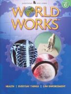 World Works(tm) Volume 1, Levels B-D di Mcgraw-Hill edito da GLENCOE SECONDARY