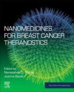 Nanomedicines for Breast Cancer Theranostics di Nanasaheb D. Thorat edito da ELSEVIER