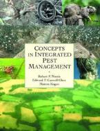 Concepts in Integrated Pest Management di Robert F. Norris, Edward P. Caswell-Chen, Marcos Kogan edito da Prentice Hall