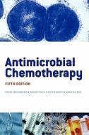 Antimicrobial Chemotherapy di David Greenwood, Roger Finch, Peter Davey, Mark Wilcox edito da Oxford University Press