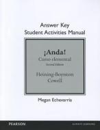 Sam Answer Key For Anda! Curso Elemental di Megan Echevarria, Audrey L. Heining-Boynton, Glynis S. Cowell edito da Pearson Education (us)