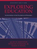 Exploring Education di Alan R. Sadovnik edito da Pearson Education (us)