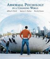 Abnormal Psychology in a Changing World Value Package (Includes Speaking Out CD ROM-Standalone for Abnormal Psychology in a Changing World) di Jeffrey S. Nevid, Spencer A. Rathus, Beverly Greene edito da Prentice Hall
