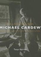 The Last Sane Man: Michael Cardew di Tanya Harrod edito da Yale University Press