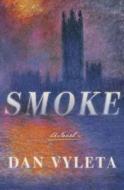 Smoke di Dan Vyleta edito da DOUBLEDAY & CO