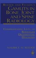 Reeder and Felson's Gamuts in Bone, Joint and Spine Radiology di Maurice M. Reeder edito da Springer New York