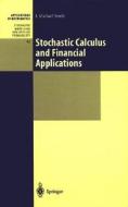 Stochastic Calculus And Financial Applications di J.michael Steele edito da Springer-verlag New York Inc.