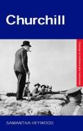 Churchill di Samantha Heywood edito da Routledge