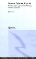 Screen, Culture, Psyche di John Izod edito da Routledge