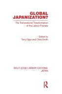 Global Japanization? di Tony Elger edito da Routledge