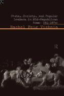 State, Society and Popular Leaders in Mid-Republican Rome 241-167 B.C. di Rachel Feig Vishnia edito da Taylor & Francis Ltd