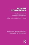 Human Conditions di Robert A Levine, Merry I. White edito da Taylor & Francis Ltd