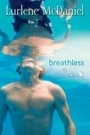 Breathless di Lurlene Mcdaniel edito da LAUREL LEAF LIB