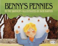 Benny's Pennies di Pat Brisson edito da DRAGONFLY BOOKS