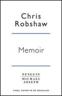 Memoir di Chris Robshaw edito da PENGUIN GLOBAL