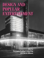 Design and Popular Entertainment di Emily King edito da Manchester University Press
