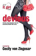 Devious: An It Girl Novel di Cecily Von Ziegesar edito da Headline Publishing Group