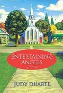 Entertaining Angels di Judy Duarte edito da Kensington Publishing