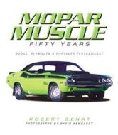Mopar Muscle di Robert Genat edito da Motorbooks International