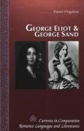 George Eliot and George Sand di Daniel Vitaglione edito da Lang, Peter