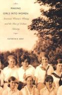 Making Girls into Women di Kathryn R. Kent edito da Duke University Press Books