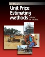 Unit Price Estimating Methods di JH Chiang edito da R.S. Means Company Ltd