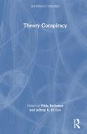 Theory Conspiracy edito da Taylor & Francis Ltd