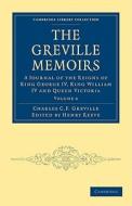 The Greville Memoirs - Volume 6 di Charles Cavendish Fulke Greville edito da Cambridge University Press
