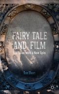 Fairy Tale and Film di S. Short edito da Palgrave Macmillan