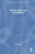 Human Rights And Development di Peris S. Jones, Malcolm Langford edito da Taylor & Francis Ltd