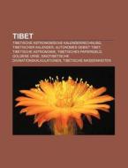 Tibet di Quelle Wikipedia edito da Books LLC, Reference Series