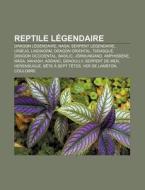 Reptile L Gendaire: Lindworm, Tarasque, di Livres Groupe edito da Books LLC, Wiki Series