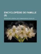 Encyclopedie de Famille; Repertoire General Des Connaissances Usuelles (9 ) di United States Reclamation, Anonymous edito da Rarebooksclub.com