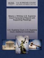 Mowry V. Whitney U.s. Supreme Court Transcript Of Record With Supporting Pleadings di Additional Contributors edito da Gale, U.s. Supreme Court Records