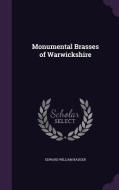 Monumental Brasses Of Warwickshire di Edward William Badger edito da Palala Press