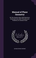 Manual Of Plane Geometry di George Irving Hopkins edito da Palala Press