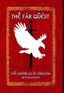 The Far Quest (The Chronicles of Curesoon - Book One) di R. Jason Lynch edito da LULU PR
